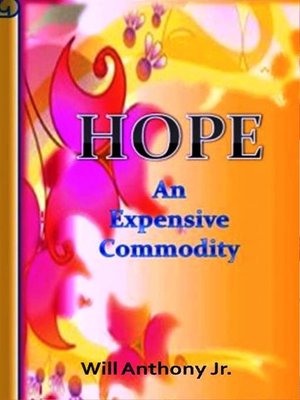cover image of Hope, an Expensive Commodity